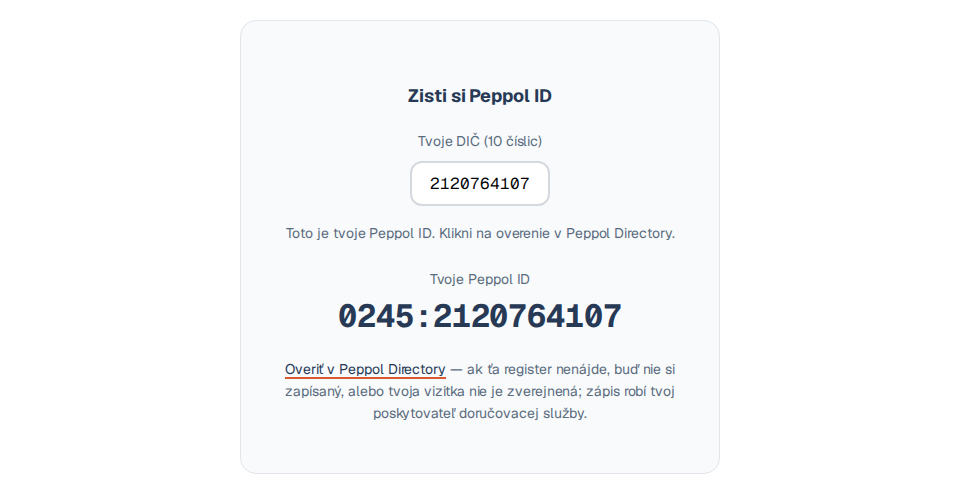 Nástroj Overenie Peppol ID so zadaným DIČ 2120764107, zloženým identifikátorom 0245:2120764107 a odkazom Overiť v Peppol Directory